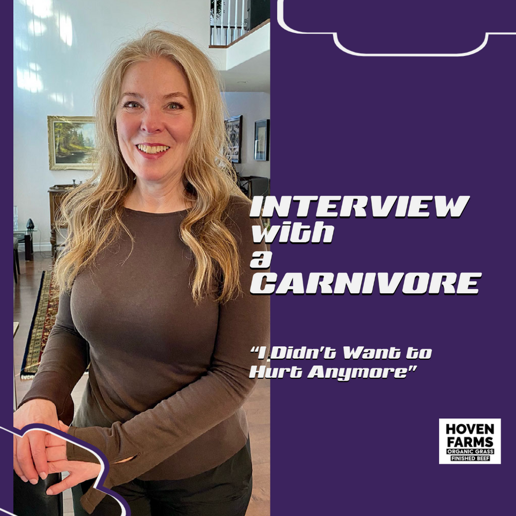 Interview with a Carnivore : "I Didn't Want to Hurt Anymore"