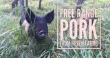 Pork -Half Pork $100 Deposit- SOLD OUT- Check back with spring of 2022