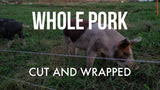 Pork- Whole Pork - $100 Deposit- SOLD OUT- Check back with spring of 2022